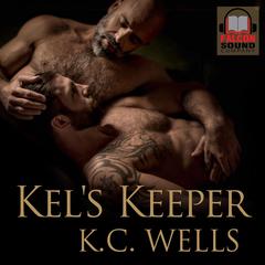 Kel's Keeper Audiobook, by K.C. Wells