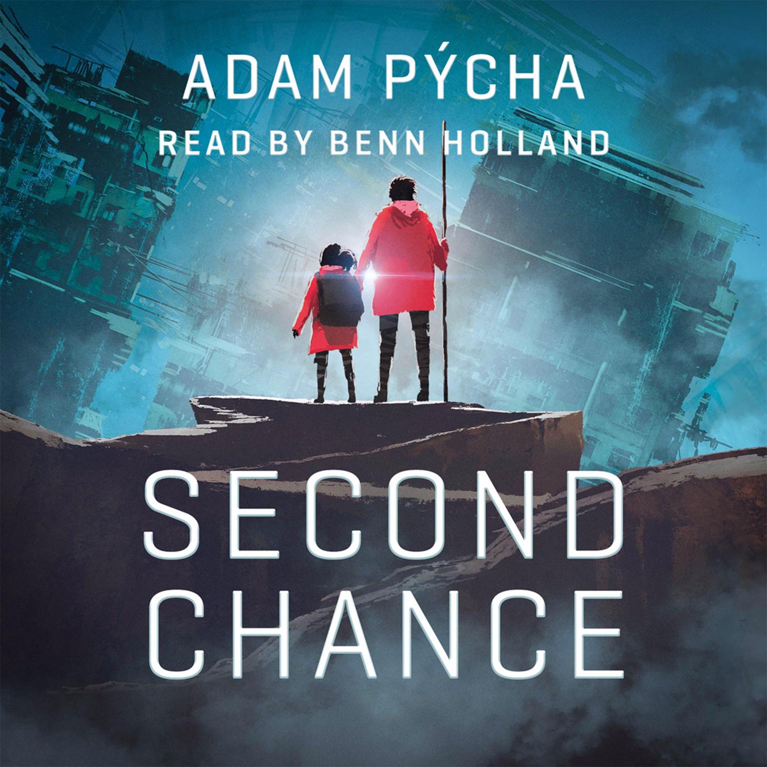 Second Chance: Searching for Truth about the End of One World Audiobook, by Adam Pýcha