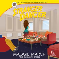 Stranger Danger Audibook, by Maggie March