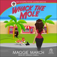 Whack the Mole Audibook, by Maggie March