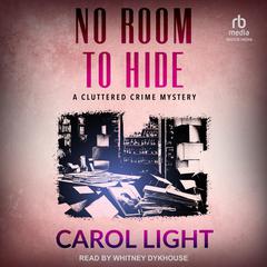 No Room To Hide Audiobook, by Carol Light