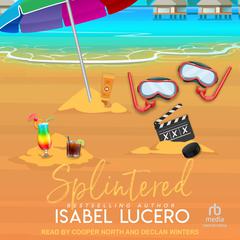 Splintered: A Black Diamond Novel Audiobook, by Isabel Lucero