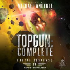 TOPGUN: Complete Audiobook, by Michael Anderle