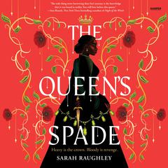 The Queen's Spade Audibook, by Sarah Raughley