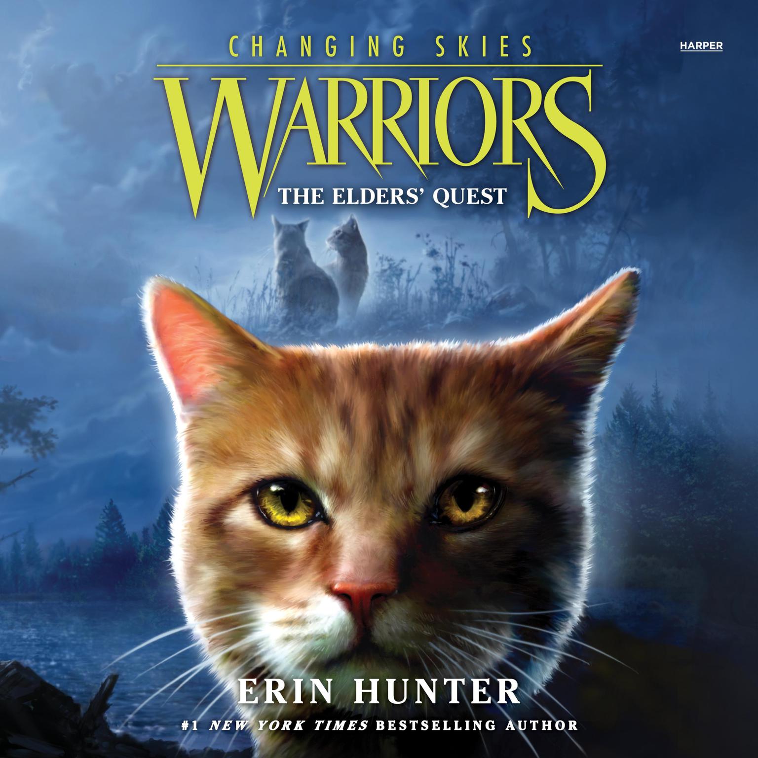 Warriors: Changing Skies #1: The Elders Quest Audiobook, by Erin Hunter