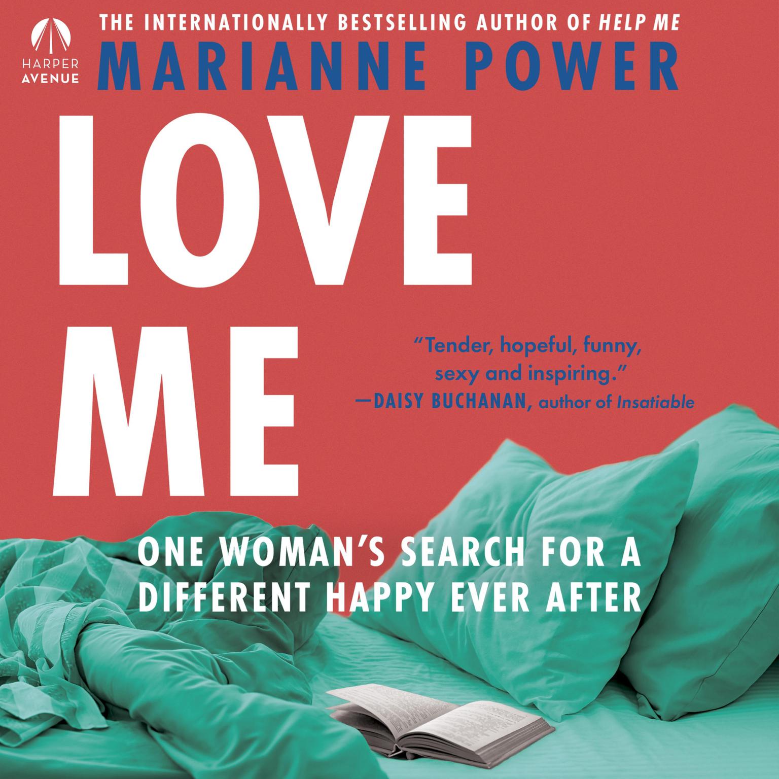 Love Me: One Womans Search for a Different Happy Ever After Audiobook, by Marianne Power