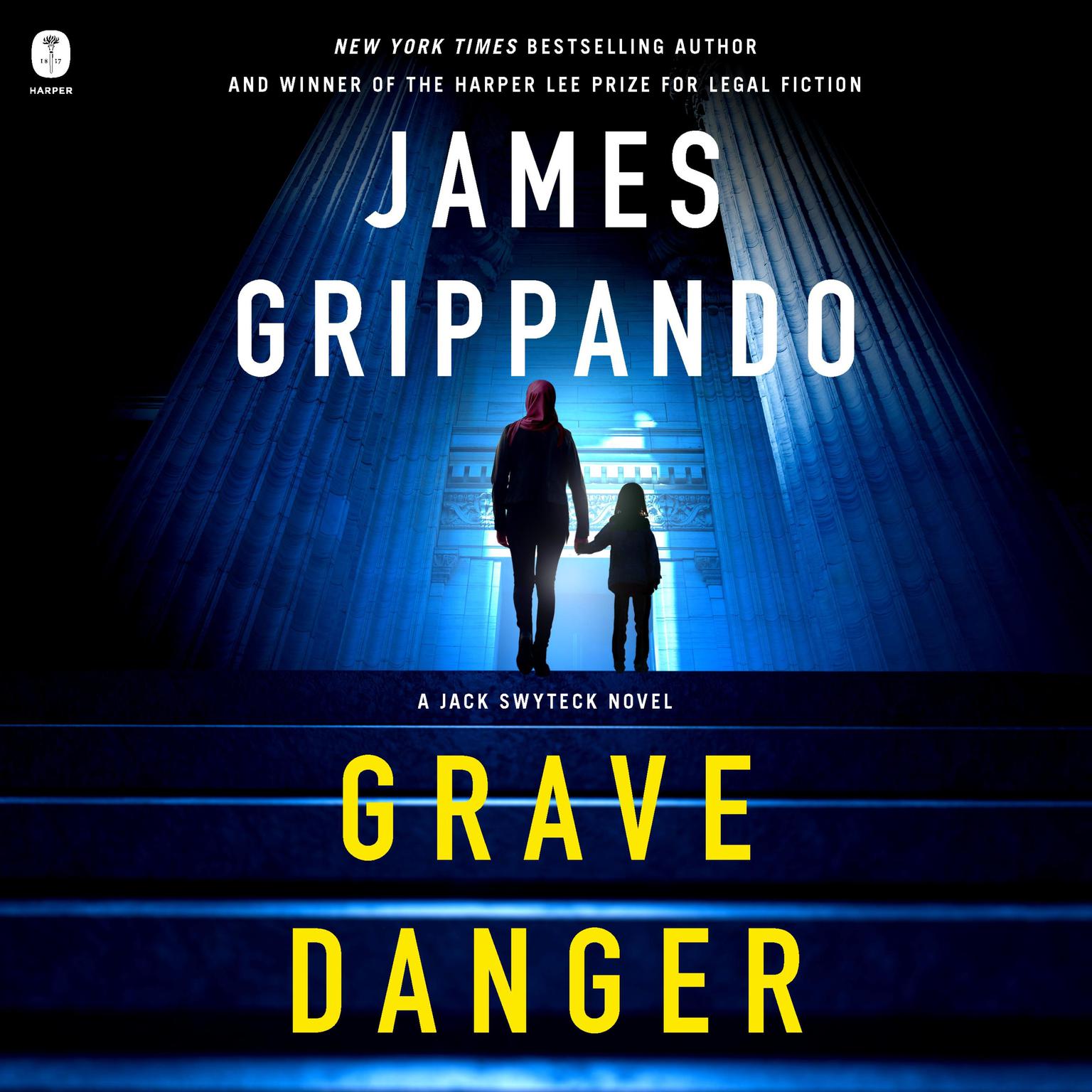 Grave Danger: A Jack Swyteck Novel Audiobook, by James Grippando