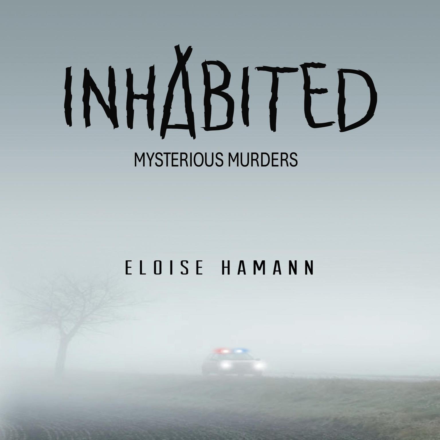 Inhabited: Mysterious Murders Audiobook, by Eloise Hamann