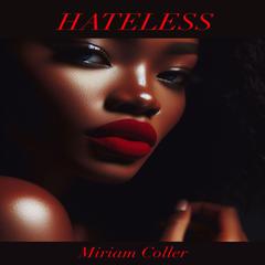 Hateless Audiobook, by Miriam Coller