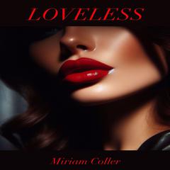 Loveless Audiobook, by Miriam Coller