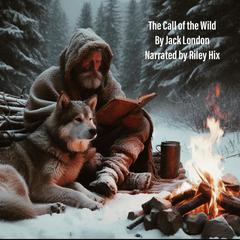 The Call of The Wild Audiobook, by Jack London