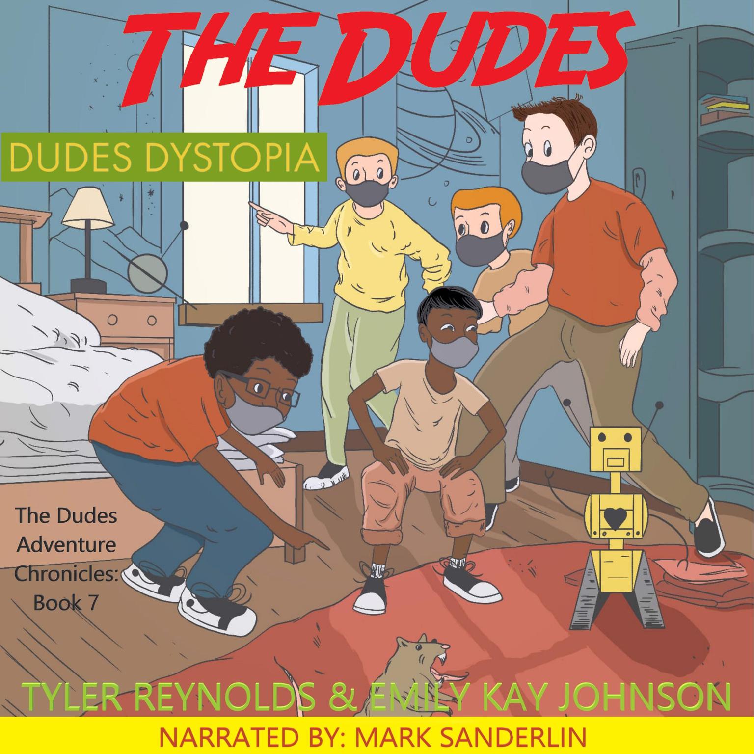 The Dudes: Dudes Dystopia: Book 7: The Dudes Adventure Chronicles Audiobook, by Emily Kay Johnson