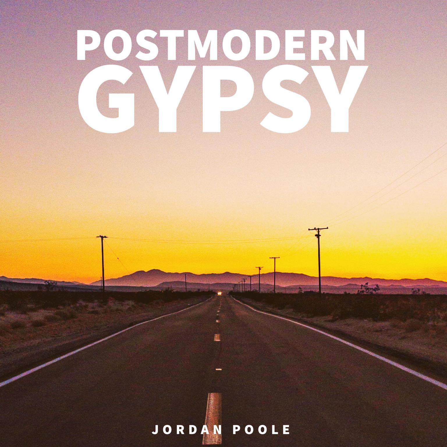 Postmodern Gypsy (Abridged) Audiobook, by Jordan Poole