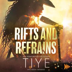 Rifts and Refrains Audiobook, by Tiye 