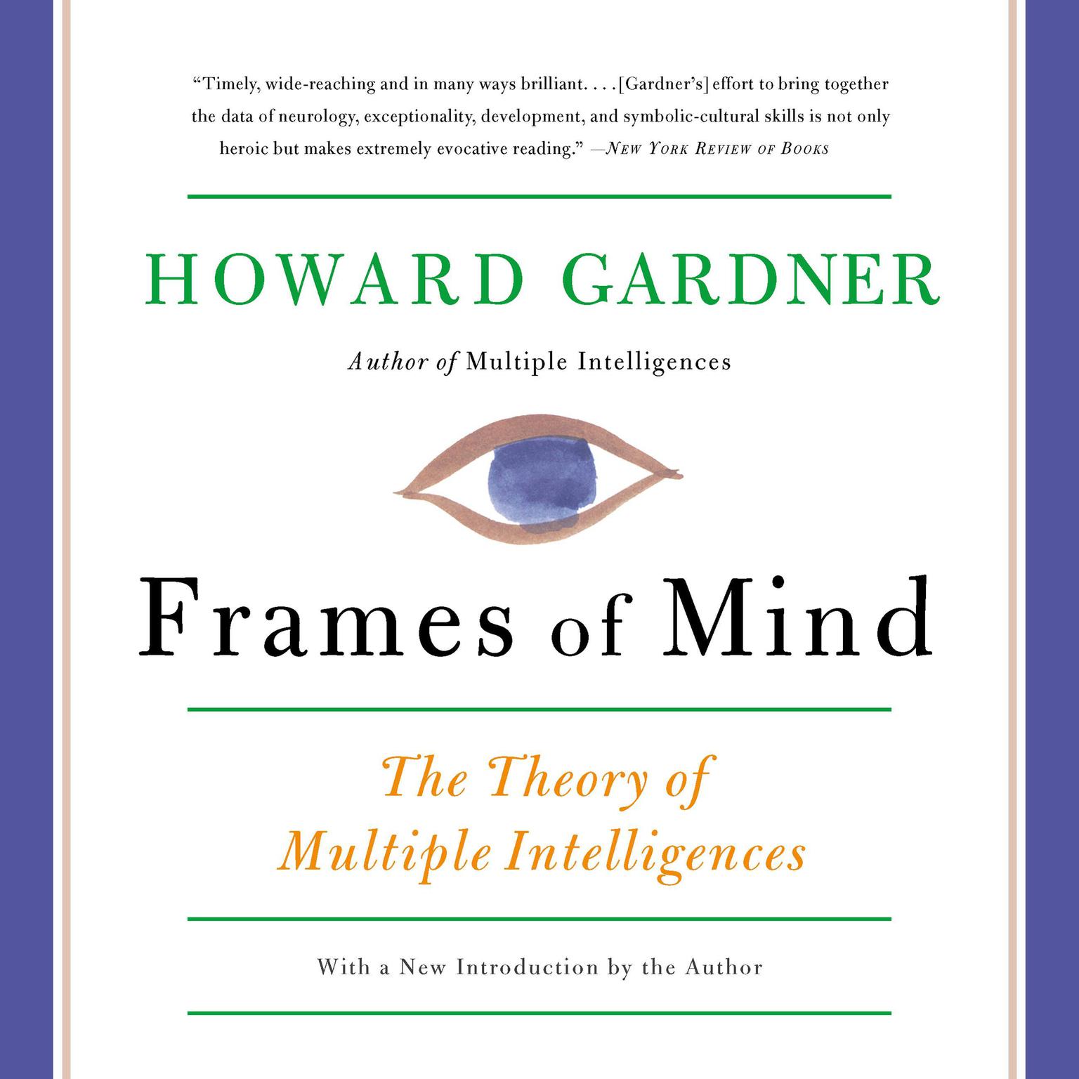 Frames of Mind: The Theory of Multiple Intelligences Audiobook, by Howard E Gardner