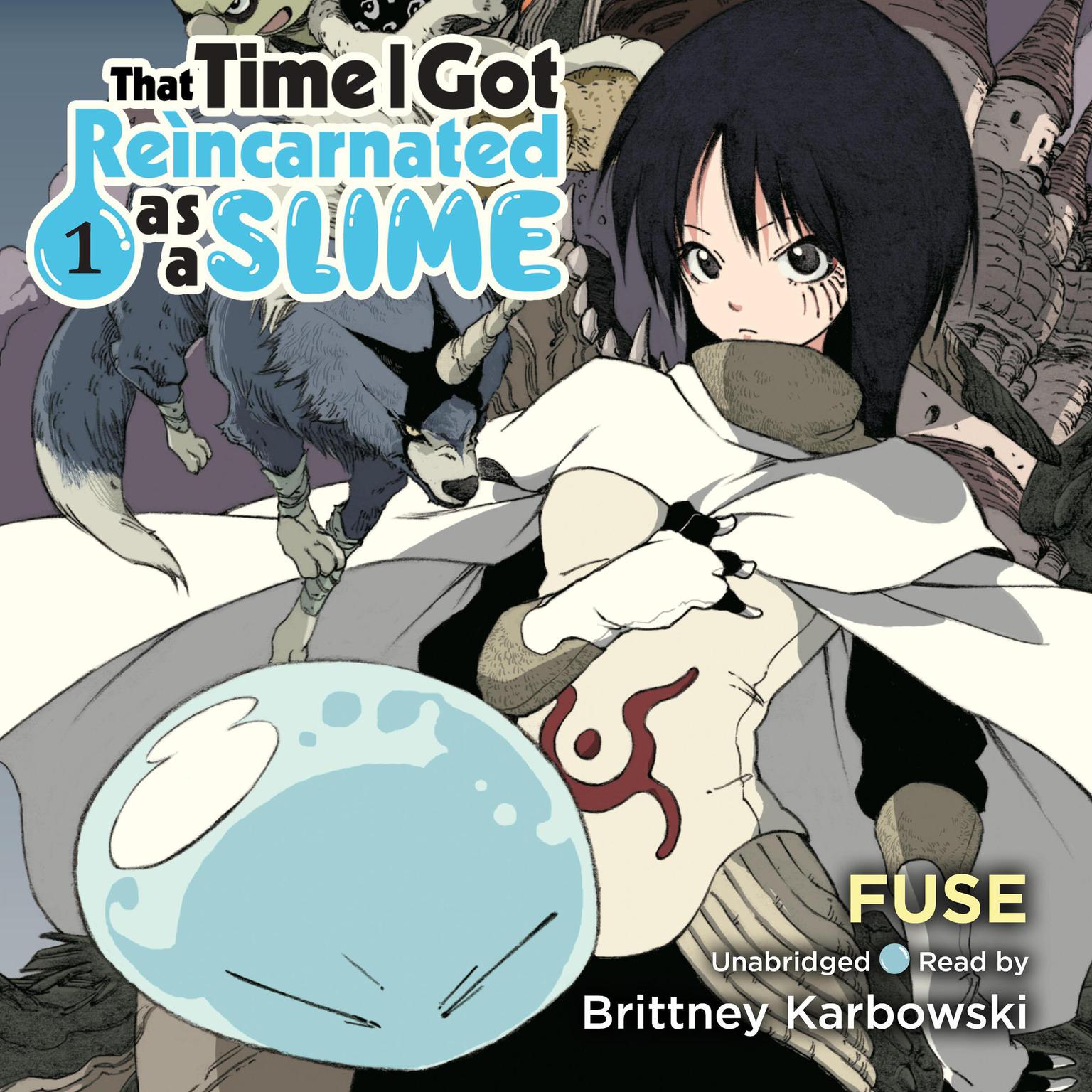 That Time I Got Reincarnated as a Slime, Vol. 1 (light novel) Audiobook, by Fuse 