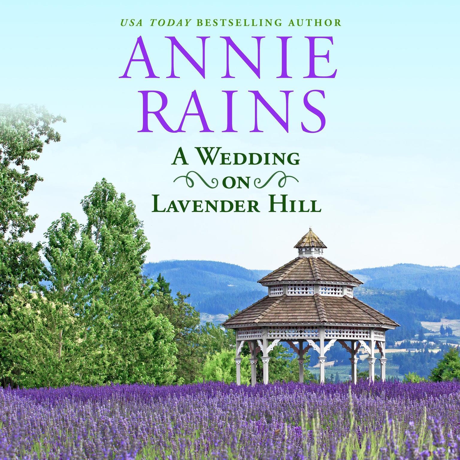 A Wedding on Lavender Hill: A Sweetwater Springs Short Story Audiobook, by Annie Rains