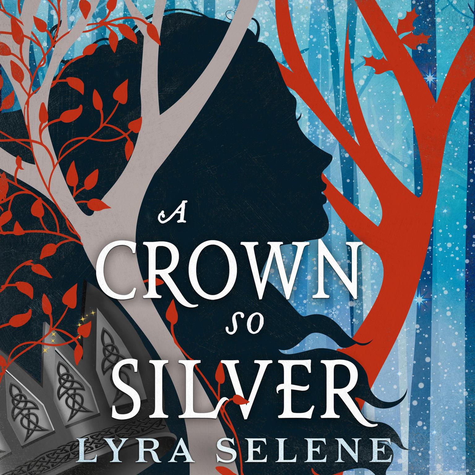 A Crown So Silver Audiobook, by Lyra Selene