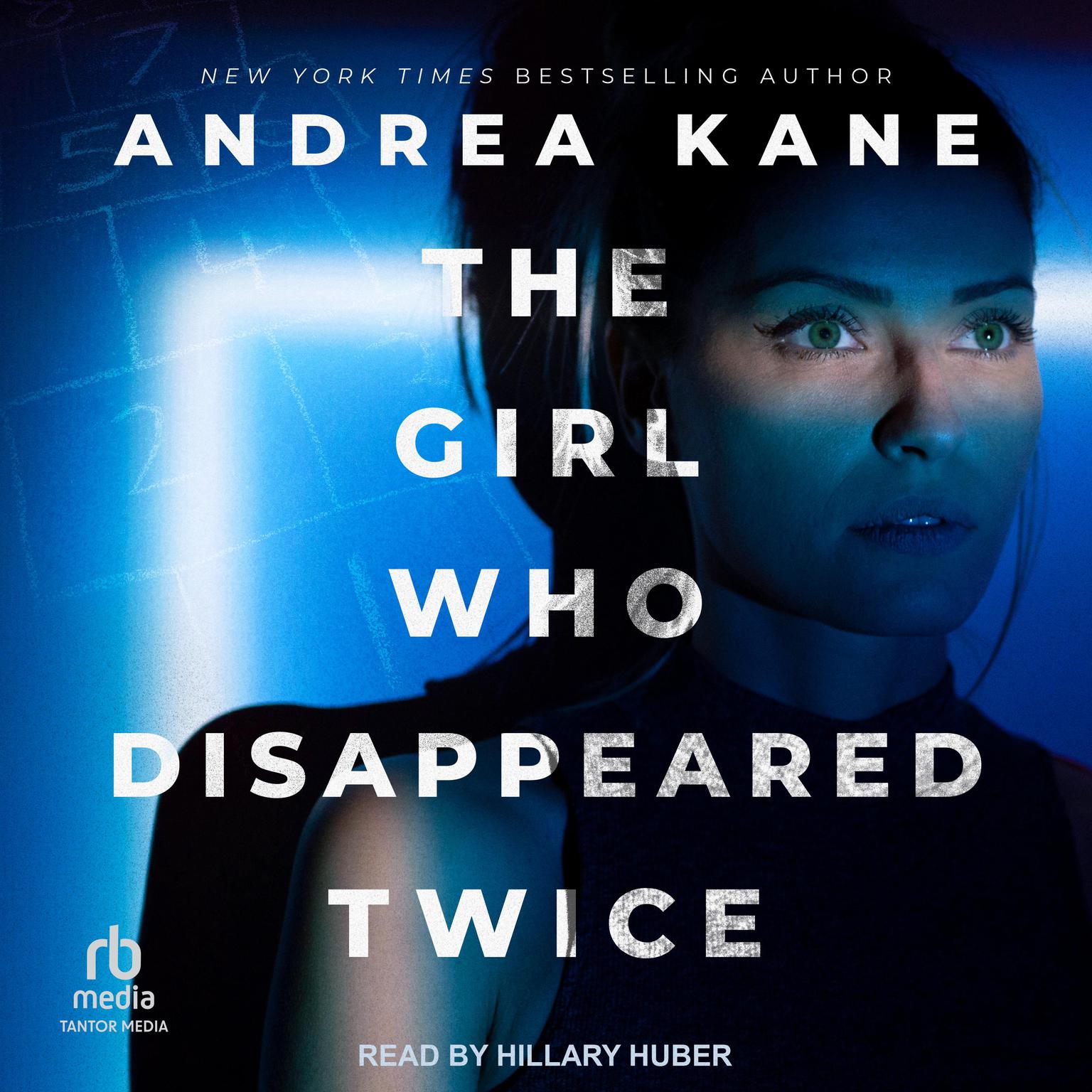 The Girl Who Disappeared Twice Audiobook, by Andrea Kane