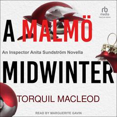 A Malmö Midwinter Audiobook, by Torquil MacLeod