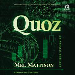 Quoz: A Financial Thriller Audiobook, by Mel Mattison