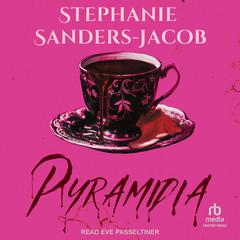 Pyramidia Audiobook, by Stephanie Sanders-Jacob