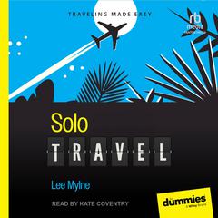Solo Travel For Dummies Audiobook, by Lee Mylne