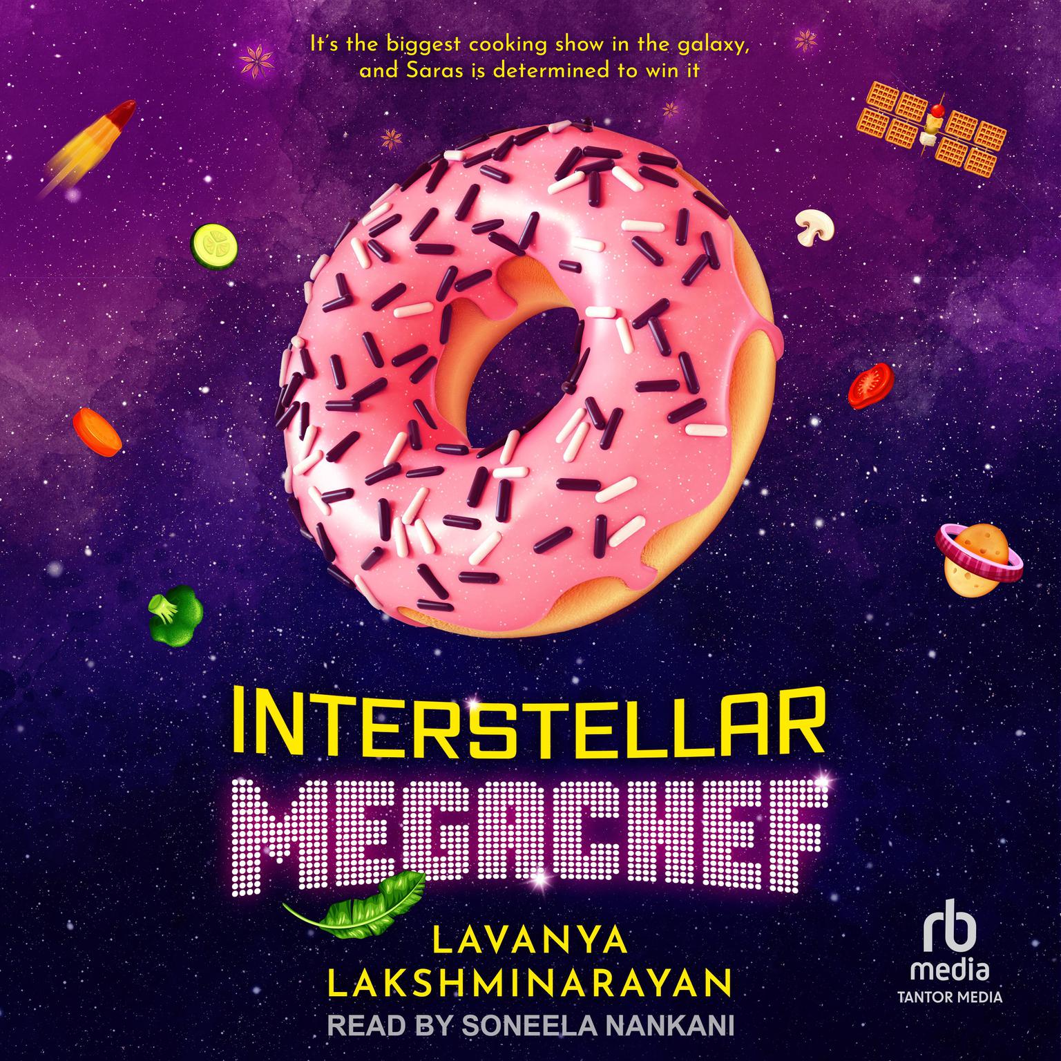 Interstellar MegaChef Audiobook, by Lavanya Lakshminarayan