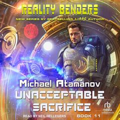 Unacceptable Sacrifice Audibook, by Michael Atamanov