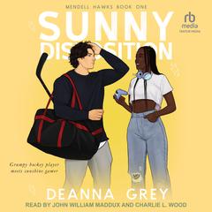 Sunny Disposition Audiobook, by Deanna Grey