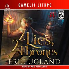 2 Lies, 2 Thrones Audiobook, by Eric Ugland