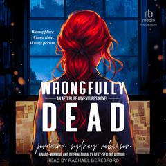 Wrongfully Dead Audiobook, by Jordaina Sydney Robinson