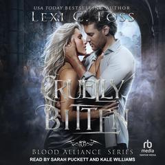 Cruelly Bitten Audibook, by Lexi C. Foss