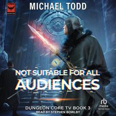 Not Suitable For All Audiences Audibook, by Michael Anderle