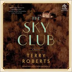 The Sky Club Audiobook, by Terry Roberts