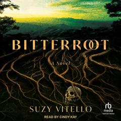 Bitterroot Audiobook, by Suzy Vitello