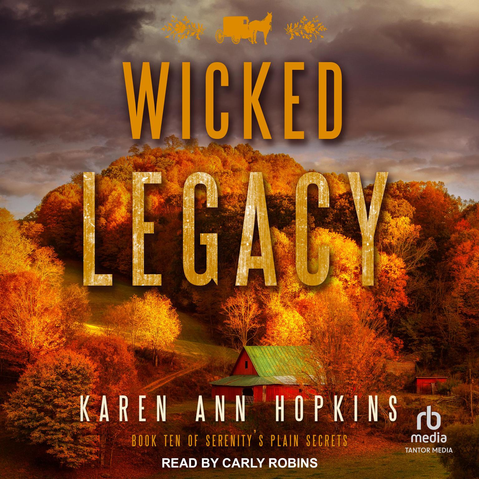 Wicked Legacy Audiobook, by Karen Ann Hopkins