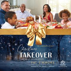 Christmas Takeover: The Next Generation Audiobook, by Pat Simmons