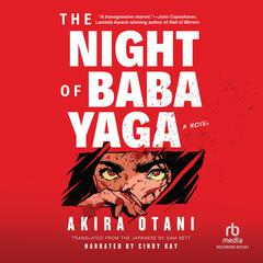 The Night of Baba Yaga Audiobook, by Akira Otani