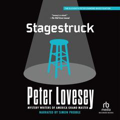 Stagestruck Audiobook, by Peter Lovesey
