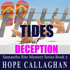 Tides of Deception: Samantha Rite Mystery Series Book 3 Audiobook, by Hope Callaghan