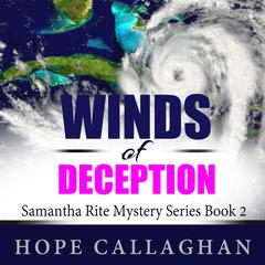 Winds of Deception: Samantha Rite Mystery Series Book 2 Audiobook, by Hope Callaghan