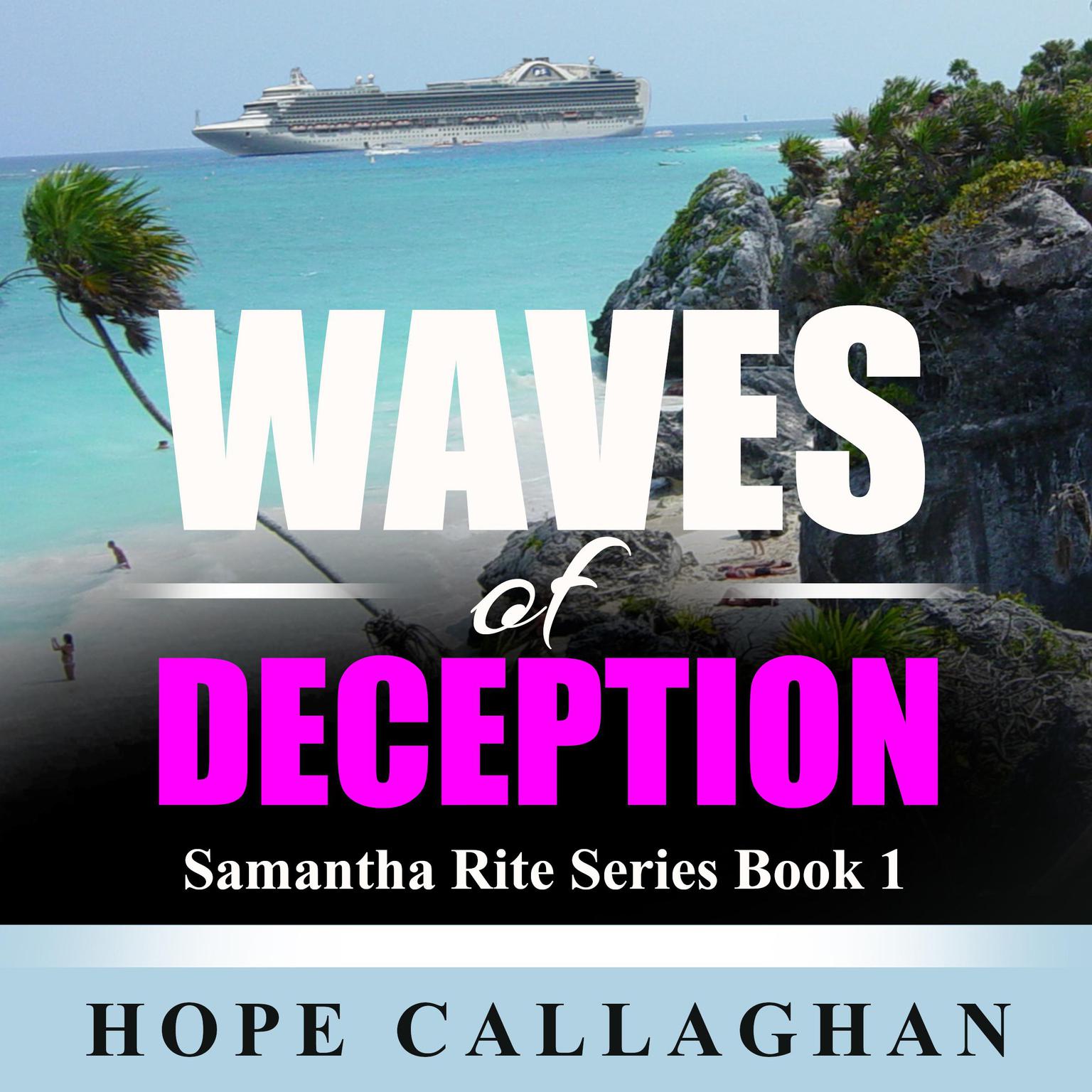 Waves of Deception: Samantha Rite Mystery Series Book 1 Audiobook, by Hope Callaghan