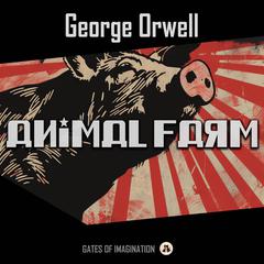 Animal Farm Audiobook, by George Orwell