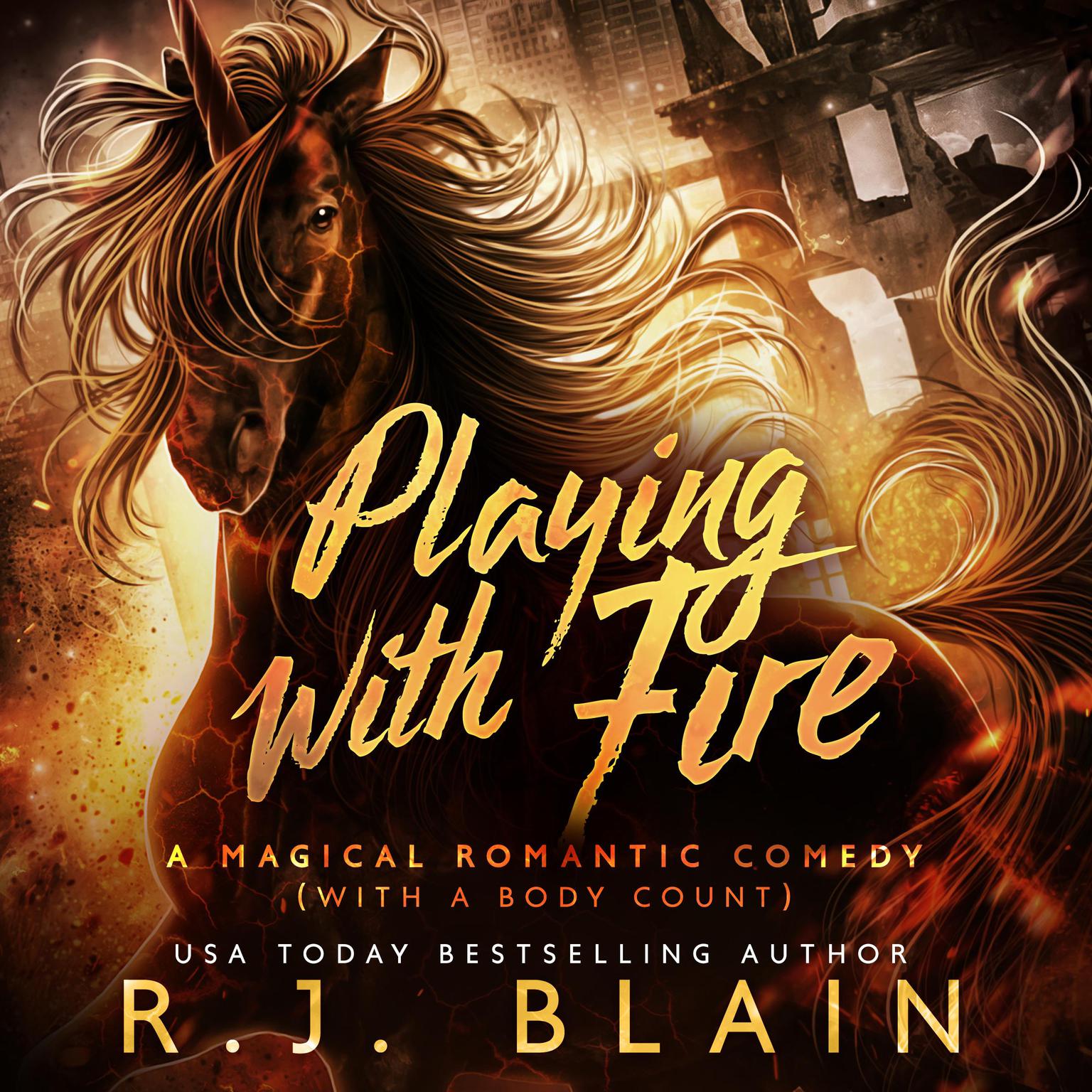 Playing with Fire Audiobook, by RJ Blain