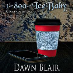 1-800-IceBaby Audiobook, by Dawn Blair