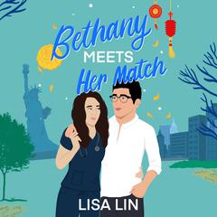 Bethany Meets Her Match Audiobook, by Lisa Lin