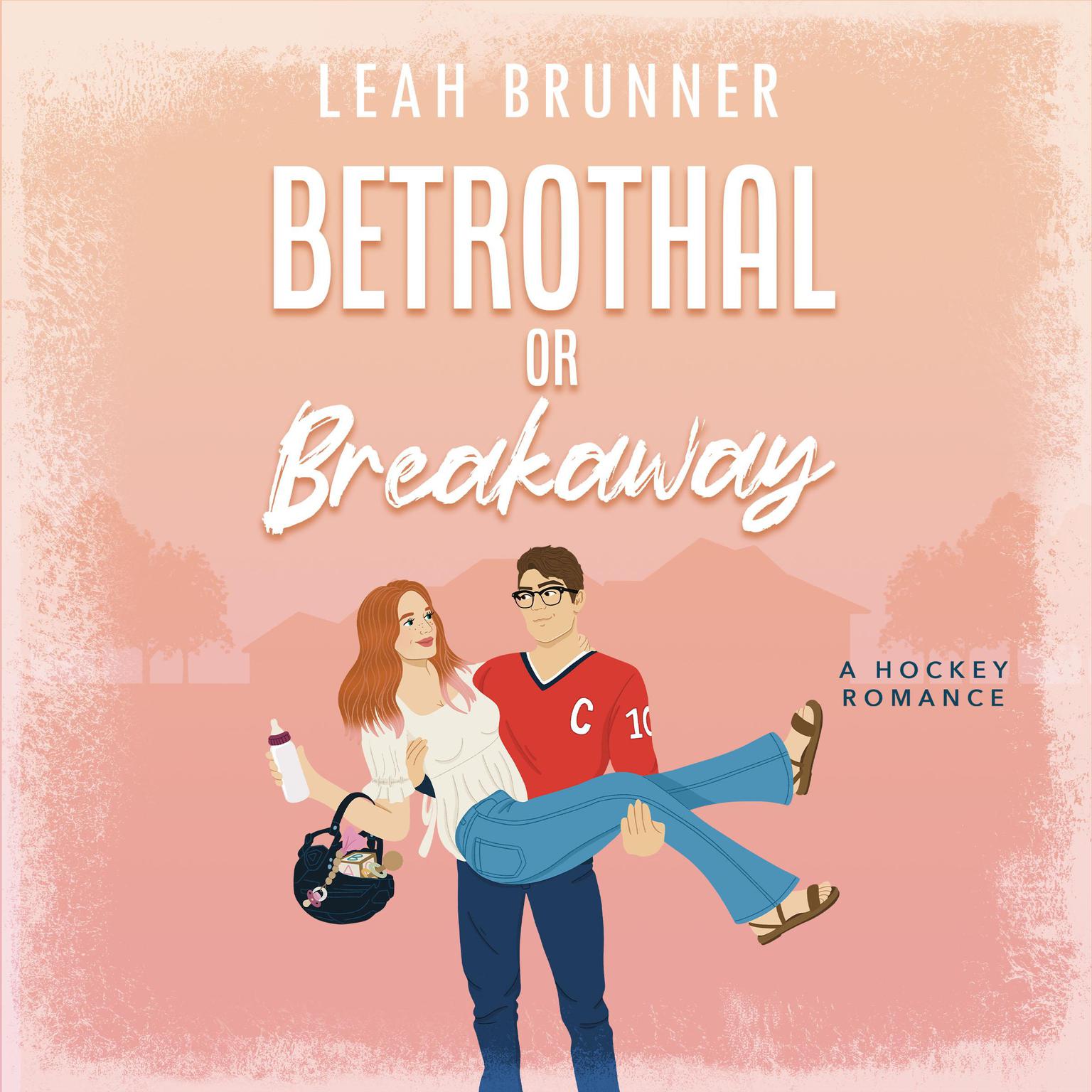 Betrothal or Breakaway Audiobook, by Leah Brunner