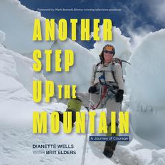 Another Step Up the Mountain Audiobook, by Dianette Wells