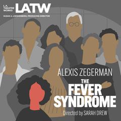 The Fever Syndrome Audiobook, by Alexis Zegerman